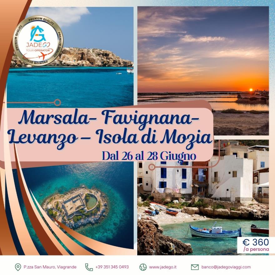 Dal 26 Al 28 Giugno Tour Marsala - Favignana - Levanzo - Isola Di Mozia