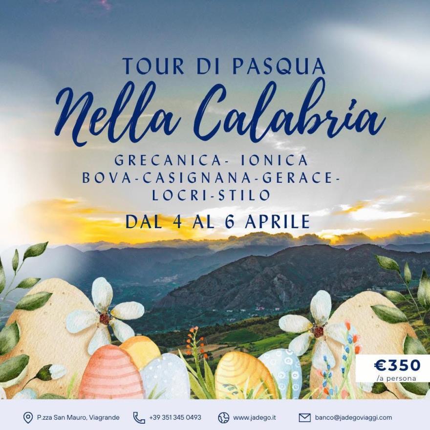 Dal 4 Al 6 Aprile - Tour Di Pasqua Nella Calabria Grecanina Ionica